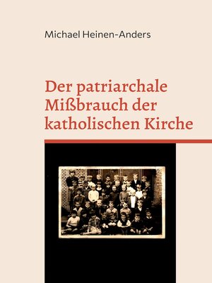 cover image of Der patriarchale Mißbrauch der katholischen Kirche